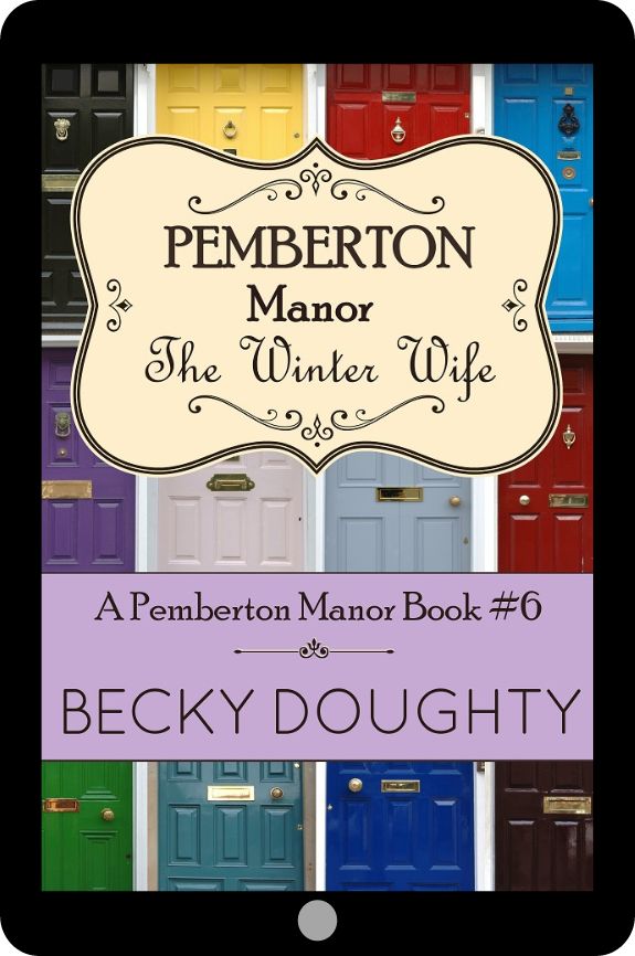 The Winter Wife: Pemberton Manor 6 (Ebook)