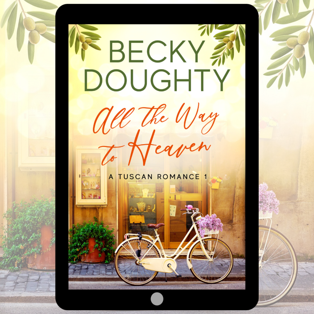 All the Way to Heaven: A Tuscan Romance 1 (Ebook)