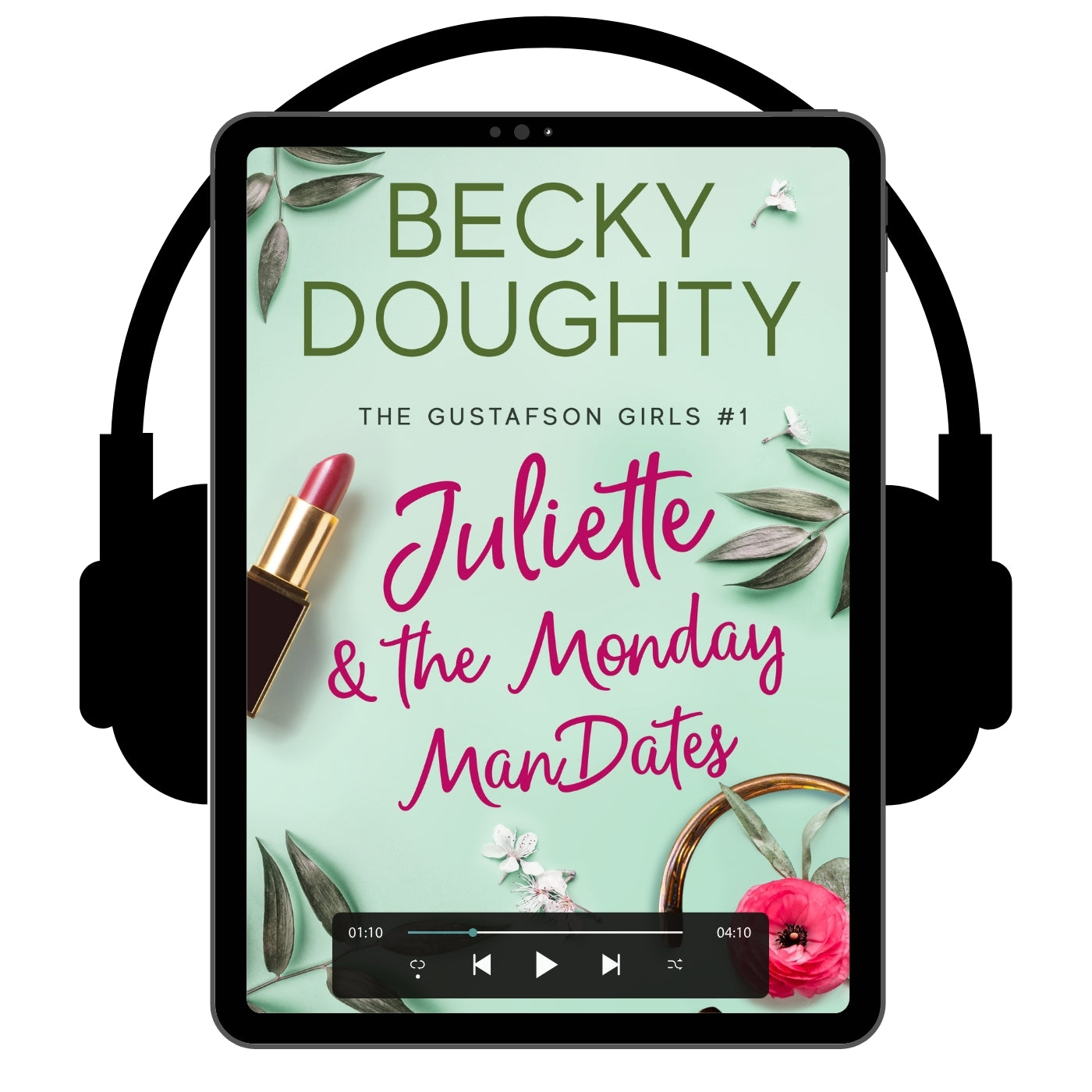 Juliette & the Monday ManDates: Gustafson Girls Book 1 (Audiobook)