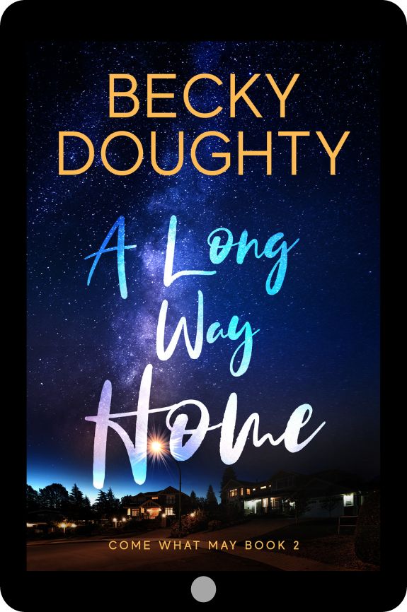 A Long Way Home: Come What May 2 (Ebook)