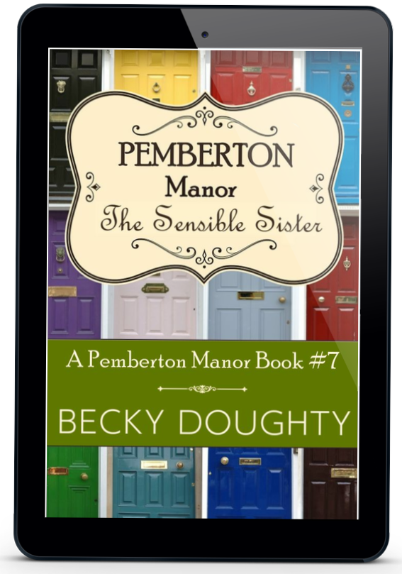 The Sensible Sister: Pemberton Manor Book 7 (Ebook)