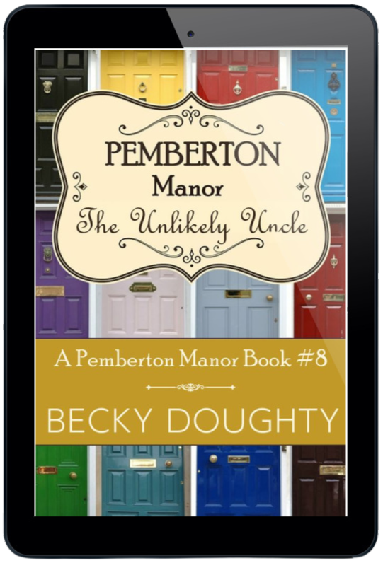 The Unlikely Uncle: Pemberton Manor Book 8 (Ebook)