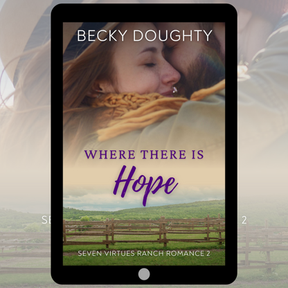 Where There Is Hope: Seven Virtues Ranch Romance 2 (Ebook)