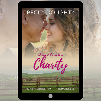 Oh Sweet Charity: Seven Virtues Ranch Romance 3 (Ebook)