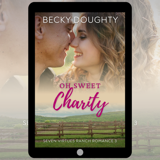 Oh Sweet Charity: Seven Virtues Ranch Romance 3 (Ebook)