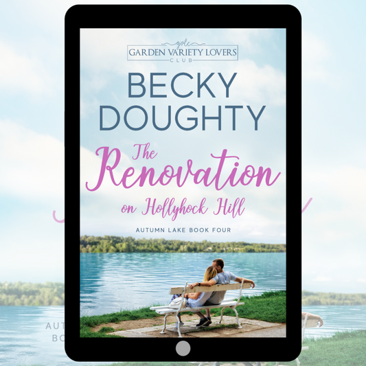 Pre-order: The Renovation on Hollyhock Hill: Autumn Lake Romance 4 (Ebook)