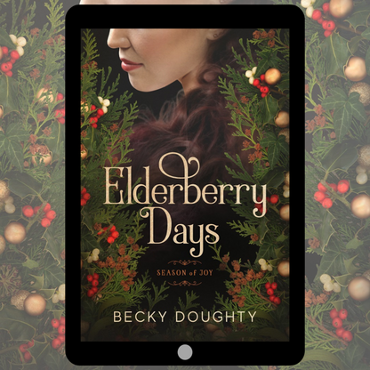 Elderberry Days: Season of Joy - Elderberry Croft Sequel (Ebook)