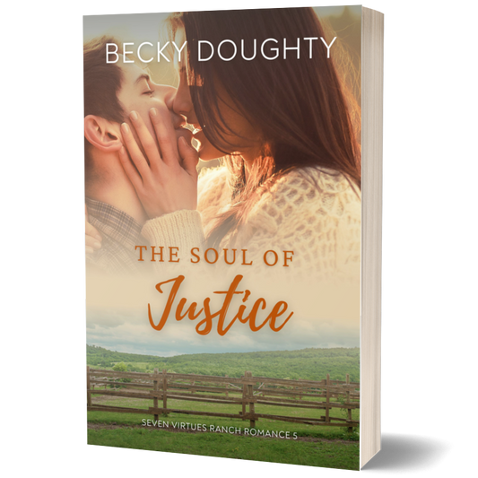 The Soul of Justice: Seven Virtues Ranch Romance 5 (Paperback)