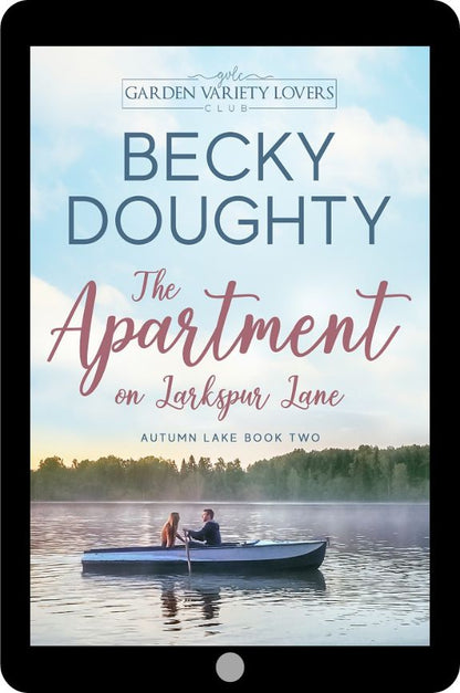The Apartment on Larkspur Lane: Autumn Lake Romance 2 (Ebook)