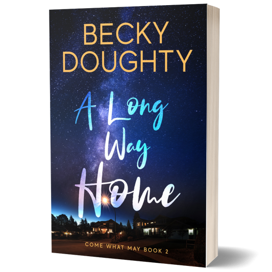 A Long Way Home: Come What May 2 (Paperback)