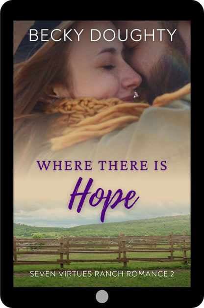 Where There Is Hope: Seven Virtues Ranch Romance 2 (Ebook)