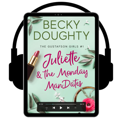 Juliette & the Monday ManDates: Gustafson Girls Book 1 (Audiobook)