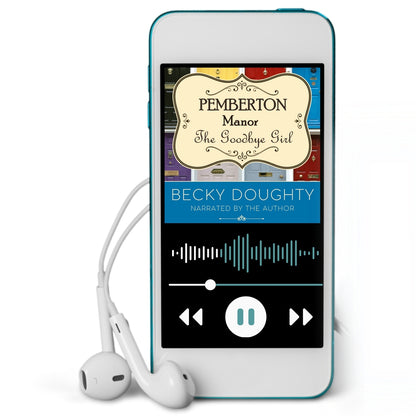 The Goodbye Girl: Pemberton Manor 1 (Audiobook)