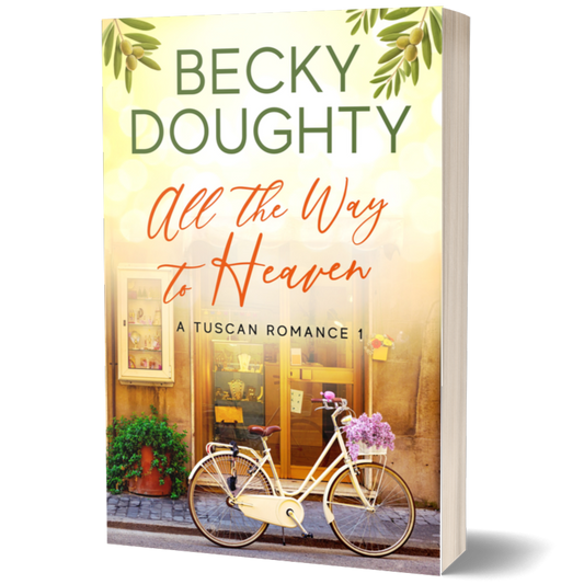 All the Way to Heaven: A Tuscan Romance 1 (Paperback)